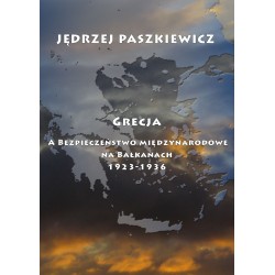 Grecja a bezpieczeństwo międzynarodowe na Bałkanach 1923-1936