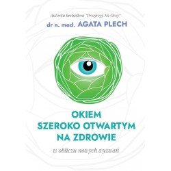 Okiem szeroko otwartym na zdrowie