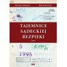 Tajemnice Sądeckiej Bezpieki Tom 1