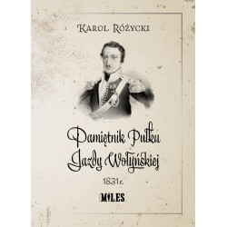 Pamiętnik Pułku Jazdy Wołyńskiej 1831r