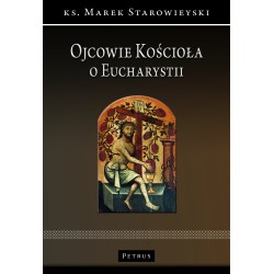 Ojcowie Kościoła o Eucharystii