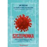 Szczepionka ﻿Historia wielkiego wyścigu z pandemią covid-19