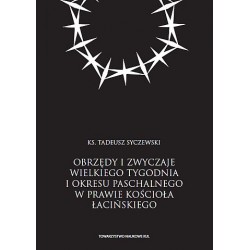 Obrzędy i zwyczaje Wielkiego Tygodnia i okresu paschalnego w prawie Kościoła łacińskiego