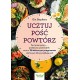 Ucztuj pość powtórz