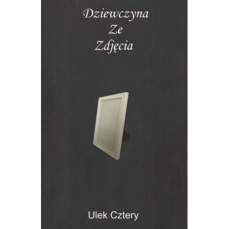 Dziewczyna Ze Zdjęcia Ulek Cztery - motyleksiazkowe.pl
