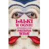 Lalki w ogniu Opowieści z Indii
