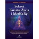 Sekret Kwiatu Życia i MerKaBy