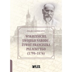Wskrzesiciel swojego narodu Żywot Franciszka Palacky’ego motyleksiazkowe.pl