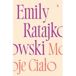 Moje ciało Emily Ratajkowski motyleksiazkowe.pl