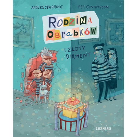 Rodzina Obrabków i złoty diament Zakamarki okładka motyleksiazkowe.pl