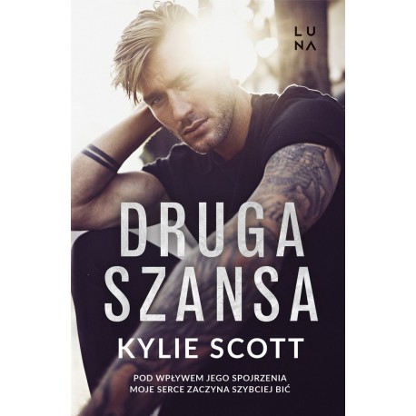 Druga szansa Kylie Scott motyleksiazkowe.pl