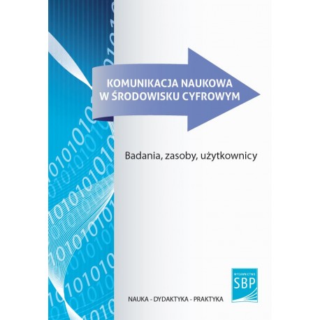 Komunikacja naukowa w środowisku cyfrowym motyleksiazkowe.pl