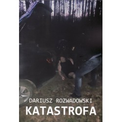 Katastrofa Dariusz Rozwadowski motyleksiazkowe.pl