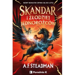 Skandar i Złodziej Jednorożców A.F. Steadman motyleksiazkowe.pl