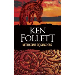 Niech stanie się światłość Ken Follett motyleksiazkowe.pl
