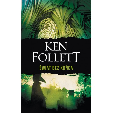 Świat bez końca Ken Follett motyleksiazkowe.pl