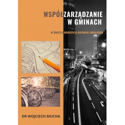 Współzarządzanie w gminach w świetle koncepcji rozwoju lokalnego motyleksiazkowe.pl