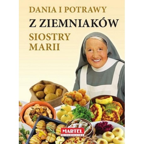 Dania i potrawy z ziemniaków siostry Marii motyleksiazkowe.pl