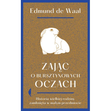 Zając o bursztynowych oczach Edmund de Waal motyleksiazkowe.pl