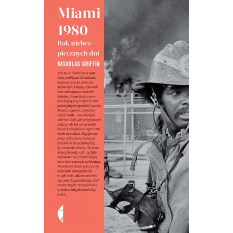 Miami 1980 Rok niebezpiecznych dni Nicholas Griffin motyleksiazkowe.pl