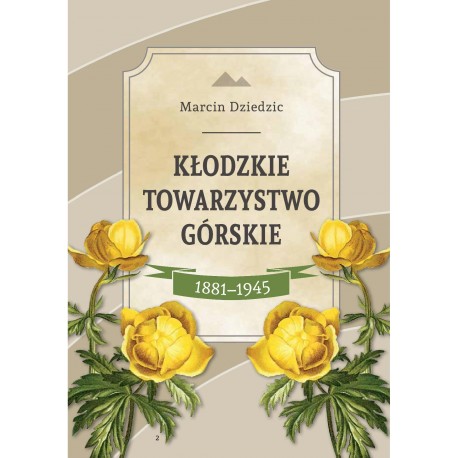 Kłodzkie Towarzystwo Górskie 1881-1945 Marcin Dziedzic motyleksiazkowe.pl