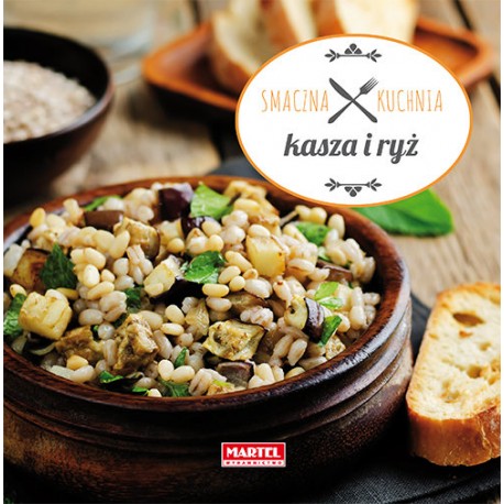Smaczna kuchnia Kasza i ryż motyleksiazkowe.pl