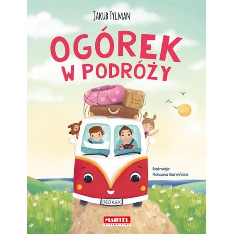 Ogórek w podróży Jakub Tylman motyleksiazkowe.pl
