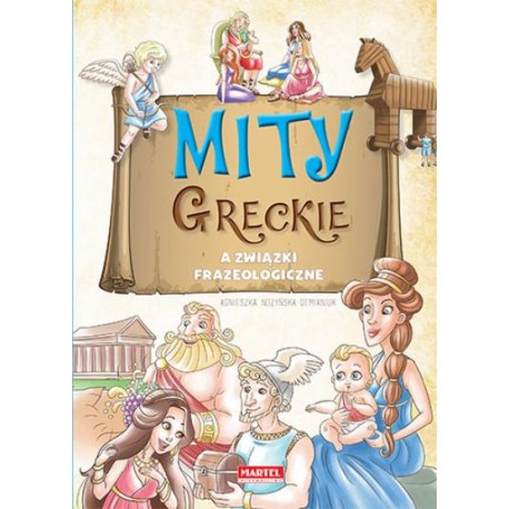 Mity greckie a związki frazeologiczne Agnieszka Nożyńska-Demianiuk motyleksiazkowe.pl