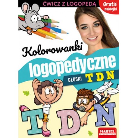 Kolorowanki logopedyczne Głoski T D N Magdalena Małecka motyleksiazkowe.pl