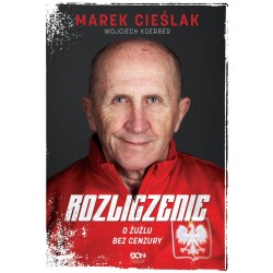 Marek Cieślak Rozliczenie O żużlu bez cenzury Marek Cieślak Wojciech Koerber motyleksiazkowe.pl