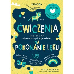 Ćwiczenia na pokonanie lęku Imogen Harrison motyleksiazkowe.pl