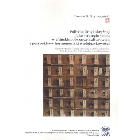 Polityka drogi okrężnej jako strategia sensu w chińskim obszarze kulturowym motyleksiazkowe.pl