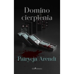 Domino cierpienia Paulina Arendt motyleksiazkowe.pl