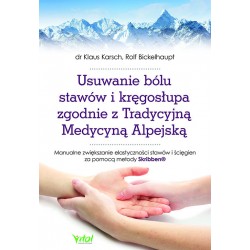 Usuwanie bólu stawów i kręgosłupa zgodnie z Tradycyjną Medycyną Alpejską motyleksiazkowe.pl