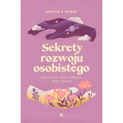 Sekrety Rozwoju Osobistego Sergio S Dorje motyleksiazkowe.pl