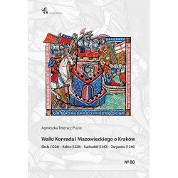 Walki Konrada I Mazowieckiego o Kraków Agnieszka Teterycz-Puzio motyleksiazkowe.pl