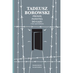 Proszę państwa do gazu i inne opowiadania Tadeusz Borowski motyleksiazkowe.pl