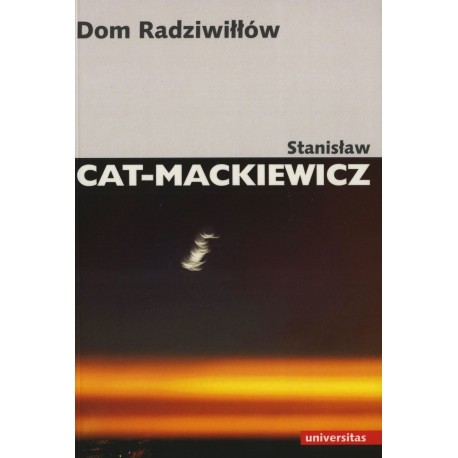 Dom Radziwiłłów NW Stanisław Cat-Mackiewicz motyleksiazkowe.pl