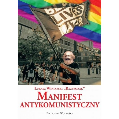 Manifest Antykomunistyczny Łukasz Winiarski „Razprozak” motyleksiazkowe.pl