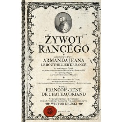 Żywot Rancégo François-René de Chateaubriand motyleksiazkowe.pl