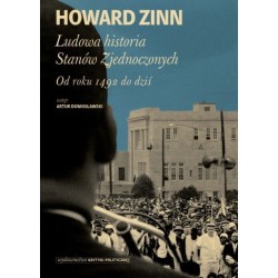 Ludowa historia Stanów Zjednoczonych Od roku 1492 do dziś Howard Zinn motyleksiazkowe.pl