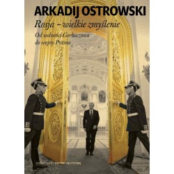 Rosja - wielkie zmyślenie Arkadij Ostrowski motyleksiazkowe.pl