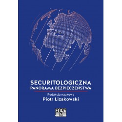 Securitologiczna panorama bezpieczeństwa Piotr Lizakowski motyleksiazkowe.pl