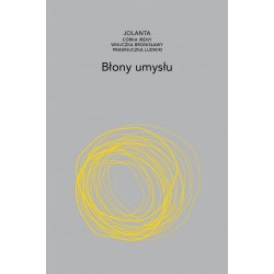 Błony umysłu Jolanta Brach-Czaina motyleksiazkowe.pl