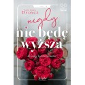 Nigdy nie będę wyższa