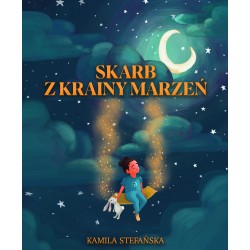 Skarb Z Krainy Marzeń Kamila Stefańska motyleksiazkowe.pl