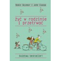 Żyć w rodzinie i przetrwać