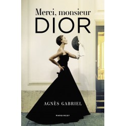 Merci monsieur Dior Agnès Gabriel motyleksiazkowe.pl