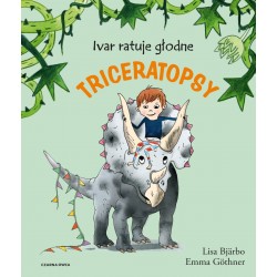 Ivar ratuje głodne triceratopsy Lisa Bjarbo motyleksiazkowe.pl