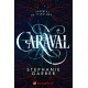 Caraval Tom 1